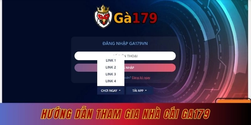 Hướng dẫn tham gia nhà cái Ga179